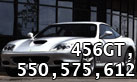 Ferrari 456GT,550,575,612