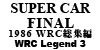 (DVD) SUPER CAR FINAL WRC Legend 3 WRC 1986 WRC総集編
