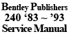 Bentley Publishers Volvo 240 Service Manual : 1983-1993
