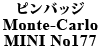ピンバッジ Monte-Carlo MINI No177